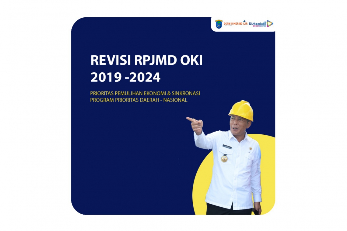 Pemulihan Ekonomi dan Sinkronasi Prioritas Nasional Jadi Fokus Revisi RPJMD OKI 2019-2024